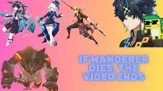 If Wanderer Dies, The Video Ends! #genshinimpact #trend #trending #viral #fyp #challenge #haed