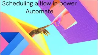 Scheduling a flow from Cloud in Power Automate | Power Automate tutorials beginner.