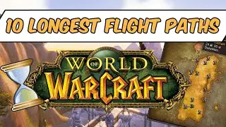 The 10 Longest Flight Paths in World of Warcraft Classic