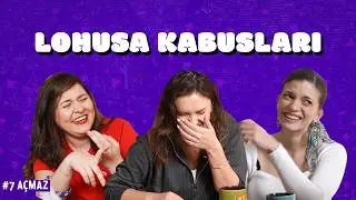 AÇMAZLAR #7 / LOHUSA