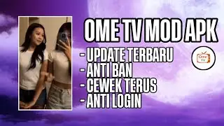 OME TV MOD ANTI BAN | FIX UPDATE TERBARU