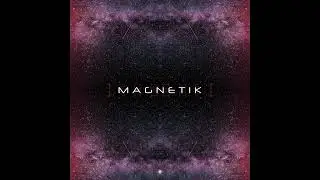 Magnetik - Endless Quest