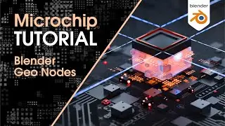 Blender3D - Creating a Microchip scene with Blender 3D Geometry Nodes (TUTORIAL)