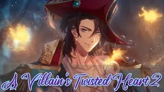 A Villain's Twisted Heart 2 сезон 1,2,3,4 эпизоды💎 