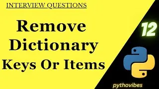 Remove Dictionary Items |Delete Dict keys |