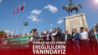 Ereğlililerin Yanındayız I Basın Açıklaması