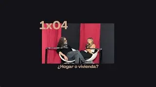 ¿Hogar o vivienda? | Papá, una cosa