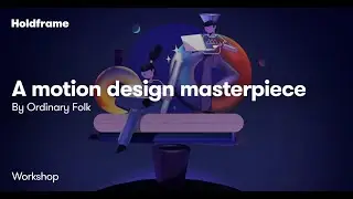 Motion Design Masterpiece - A Holdframe Workshop by School of Motion