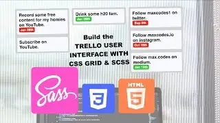 Build the Trello UI with CSS Grid, SCSS & HTML - Grid, Template & Row Columns, Grid Gap - (ep. 2)