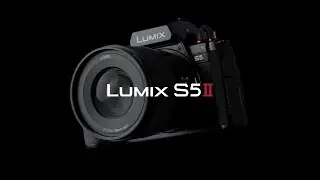 LUMIX S5II ｜Meet the LUMIX S5II