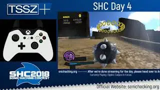 Sonic Hacking Contest 2018 - Day 4 (Part 2)