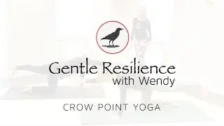 Gentle Resilience Flow with Wendy