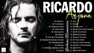 RICARDO ARJONA GRANDES EXITOS SUS MEJORES CANCIONES - RICARDO ARJONA LAS 30 MEJORES CANCIONES
