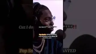 POP SMOKE NEVER WANTED A LOT OF ARTISTS ON HIS ALBUM