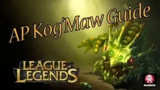 AP Kog'Maw Guide Season 3 (LoL guide)