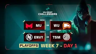 MU vs WU | ENVY vs TSM | VALORANT Challengers NA | Week 1 Day 1 | Playoffs Stage 3