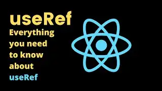 React useRef Tutorial