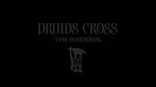 DRUIDS CROSS - Time Immemorial [FULL ALBUM] 2024