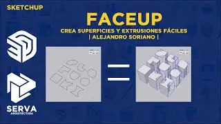 FACEUP | Plugin para Sketchup  | Crea superficie + Extrusiones | ALEJANDRO SORIANO