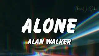 Alan Walker - Alone Lyrics
