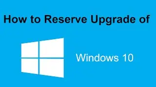 WINDOWS 10 RESERVATION
