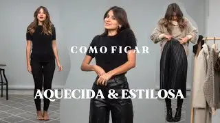 Fique estilosa no frio com esses truques práticos e fáceis!