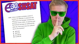 SHSAT 2023 | Test B | Problem 114 - IN 30 SECONDS OR LESS