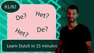 Learn Dutch (Flemish): de of het? (CEFR B1/2)