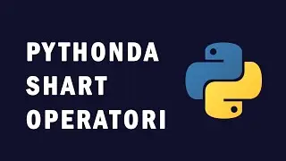 06 Pythonda shart operatori - Python Dasturlash tili