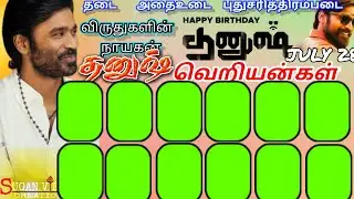 DHANUSH 2021 BIRTHDAY BENAR IN HD QUALITY