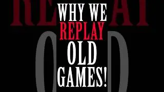 Why We Replay Old Video Games Instead of New Ones