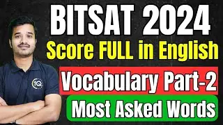 BITSAT Exam 2024: Best Series for BITSAT LR and English 🔥 Vocabulary Series Part 2 | BITS Pilani
