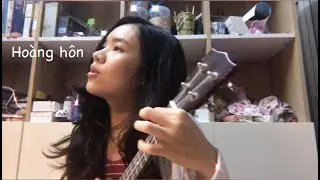 Hoàng hôn (Cheung Bảo Khánh) cover ukulele bởi Jade