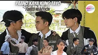 Paano Kaya Kung Tayo | The FINALE | Reaction