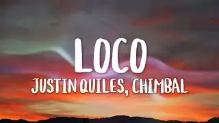 Justin Quiles, Chimbala, Zion & Lennox - Loco (Letra/Lyrics)