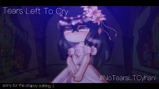 No Tears Left To Cry - #NoTearsLTCyhani - MEP Entry - Really Bad :( - Adrienette // Semi- Felinette