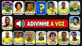 TENTE ADIVINHAR OS JOGADORES DE FUTEBOL PELA VOZ - VERSÃO SELEÇÃO BRASILEIRA - QUIZ DE FUTEBOL
