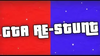 GTA - Re-Stunt #6