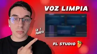 Cómo Dejar tu Voz Limpia en FL Studio 🎤 | Tutorial Rápido con Plugins Nativos
