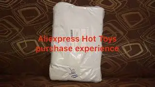 Aliexpress Hot Toys figure purchase experience / Опыт покупки фигурки Hot Toys с Aliexpress