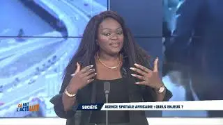 Ça fait l’actualité du jeudi 19 aout 2024 | De l’Agence spatiale africaine.