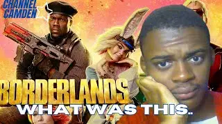 I Watched the Borderlands Movie..- Channel Camden