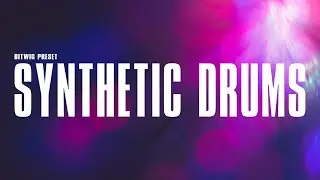 🔥 Synthetic Drums - 3 Bitwig Grid Presets for Bitwig Studio