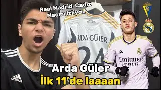 ARDA GÜLER 11'DE LAAAAN! REAL MADRİD CADİZ MAÇINI İZLİYOZ!