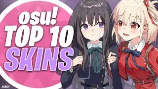 osu! Top 10 Best Skins Compilation