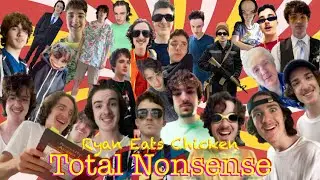 Ryan Eats Chicken - Total Nonsense [Full Album] (HQ)