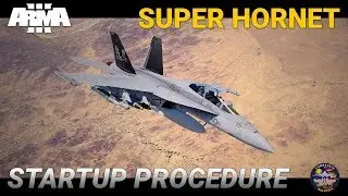 ArmA 3 - F/A-18E/F Super Hornet Startup Procedure