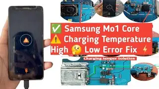 ✅️ Samsung M01 Charging ⚠️ Temperature High 🔋 Low Error Fix 💯