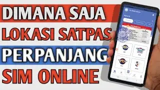 Dimana Saja Lokasi Satpas yang Melayani Perpanjang SIM Online 2024