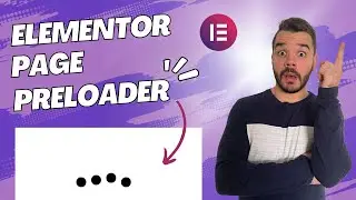 Elementor Page Preloader - Quick and Easy!